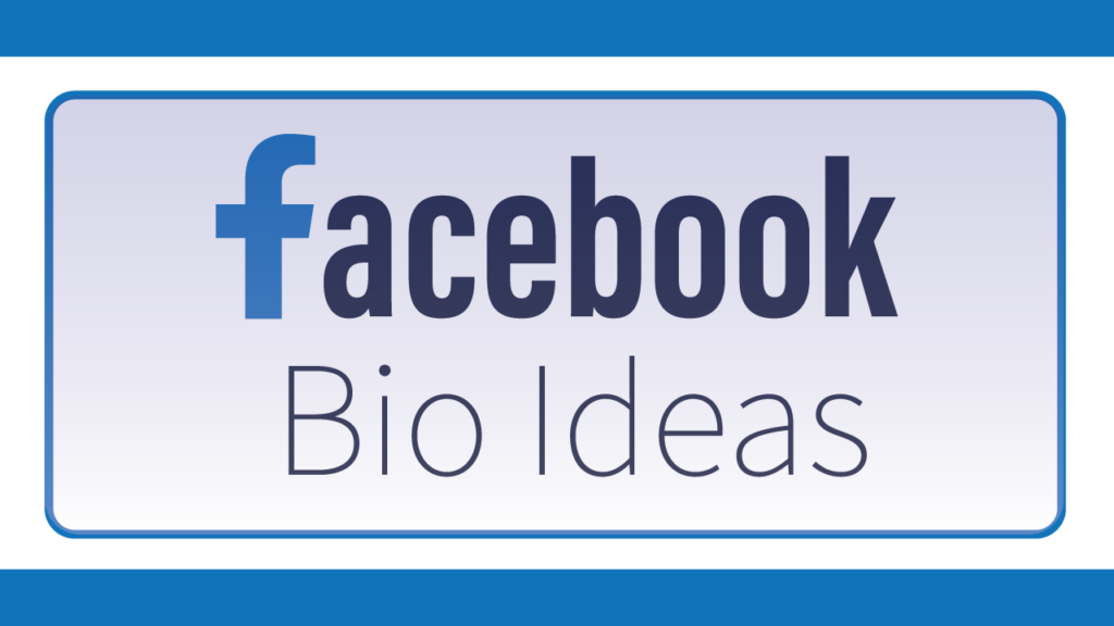 100-facebook-bio-ideas-to-make-your-profile-shine-caption-reels