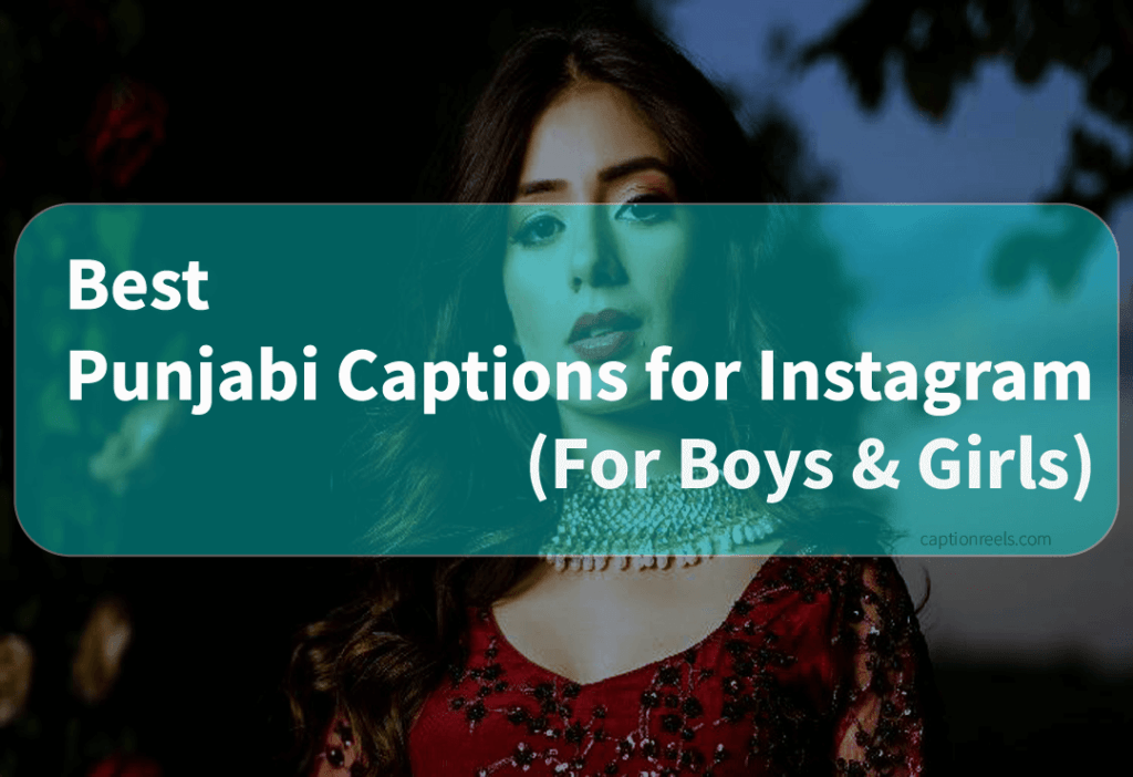 200+ Best Punjabi Captions for Instagram For Boys and Girls - Caption Reels