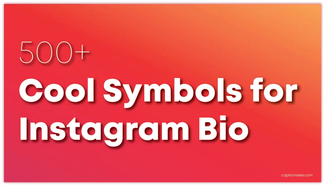 500-cool-symbols-for-instagram-bio-caption-reels